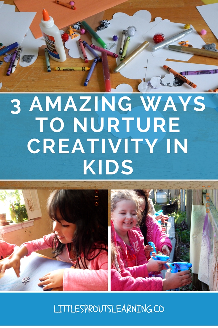 3 Amazing Ways to Nurture Creativity in Kids Little Sprouts Learning