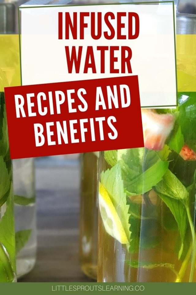 Infused Water Recipes and BenefitsLittle Sprouts Learning