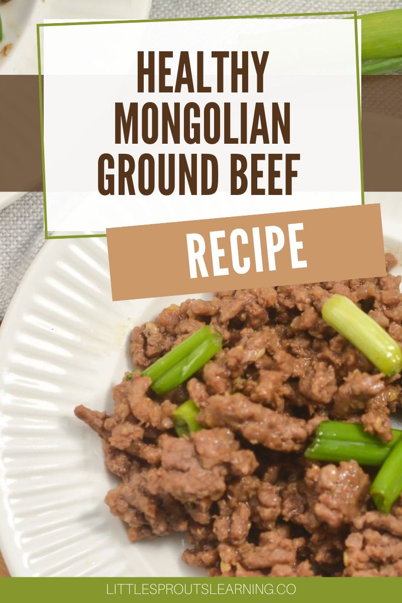 Mongolian Ground Beef RecipeLittle Sprouts Learning